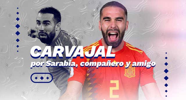 Carvajal, según Sarabia: mandos rotos de la Play… y la venganza del ‘paluego’