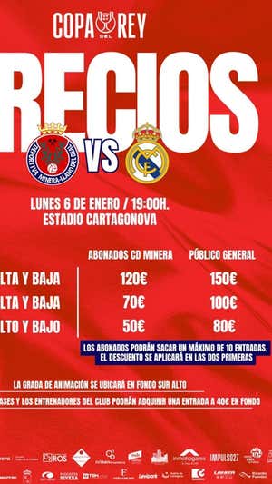 Los precios para el Deportivo Minera-Real Madrid.